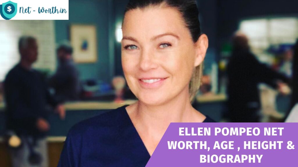 Ellen Pompeo Net Worth